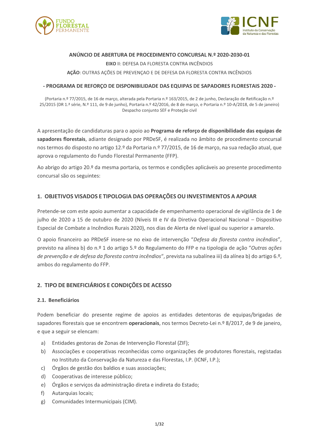 1. Objetivos Visados Etipologia Das Operações Ouinvestimentosa Apoiar 2. Tipo De Beneficiáriose Condições De Acesso