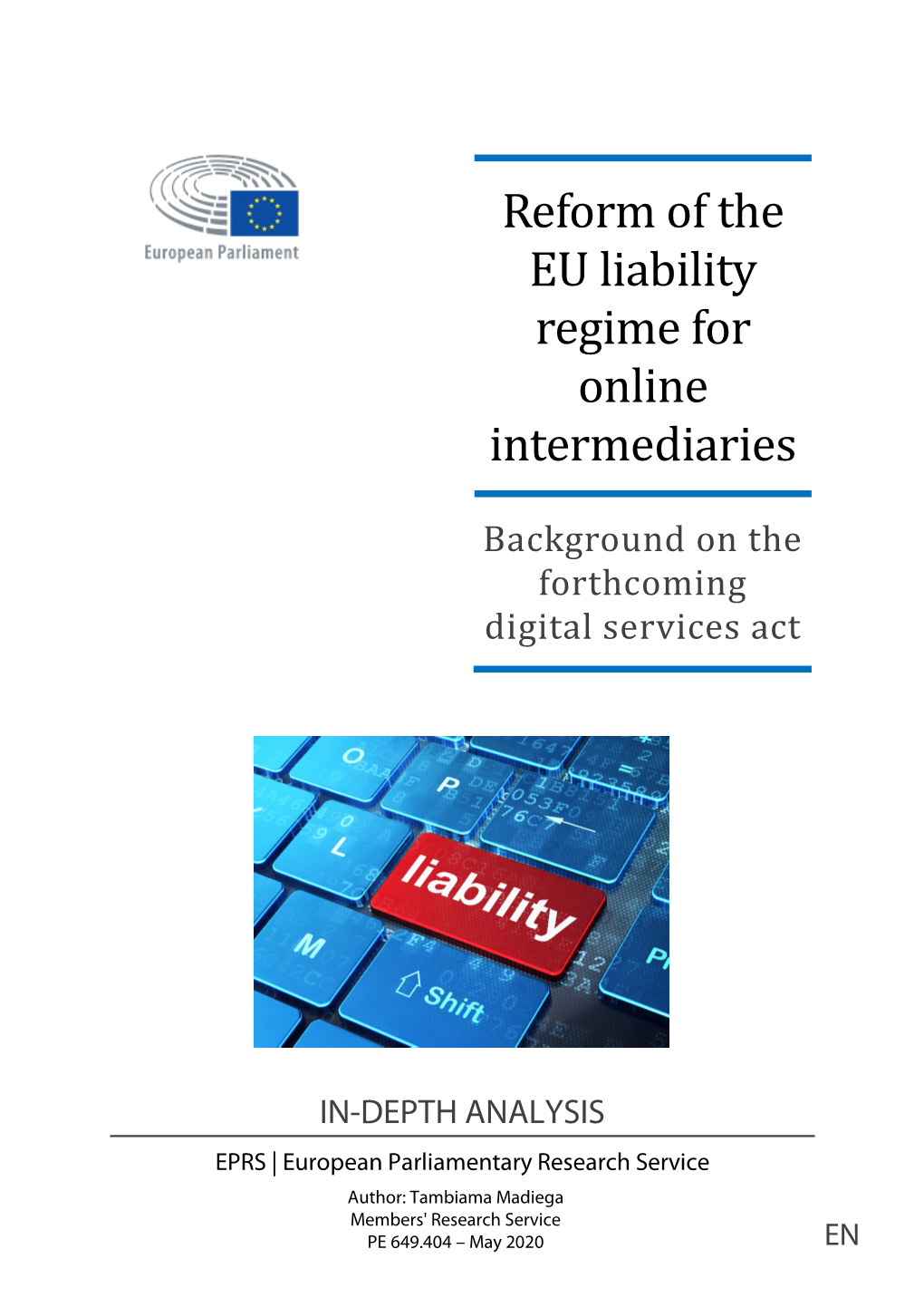 Reform of the EU Liability Regime for Online Intermediaries