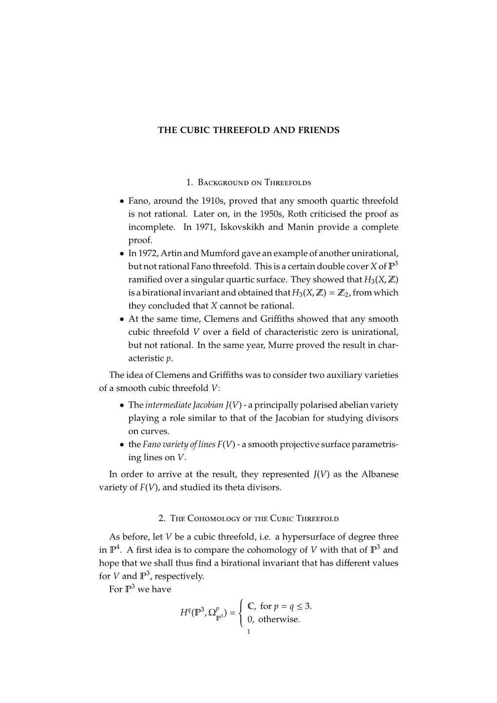 THE CUBIC THREEFOLD and FRIENDS 1. Background On