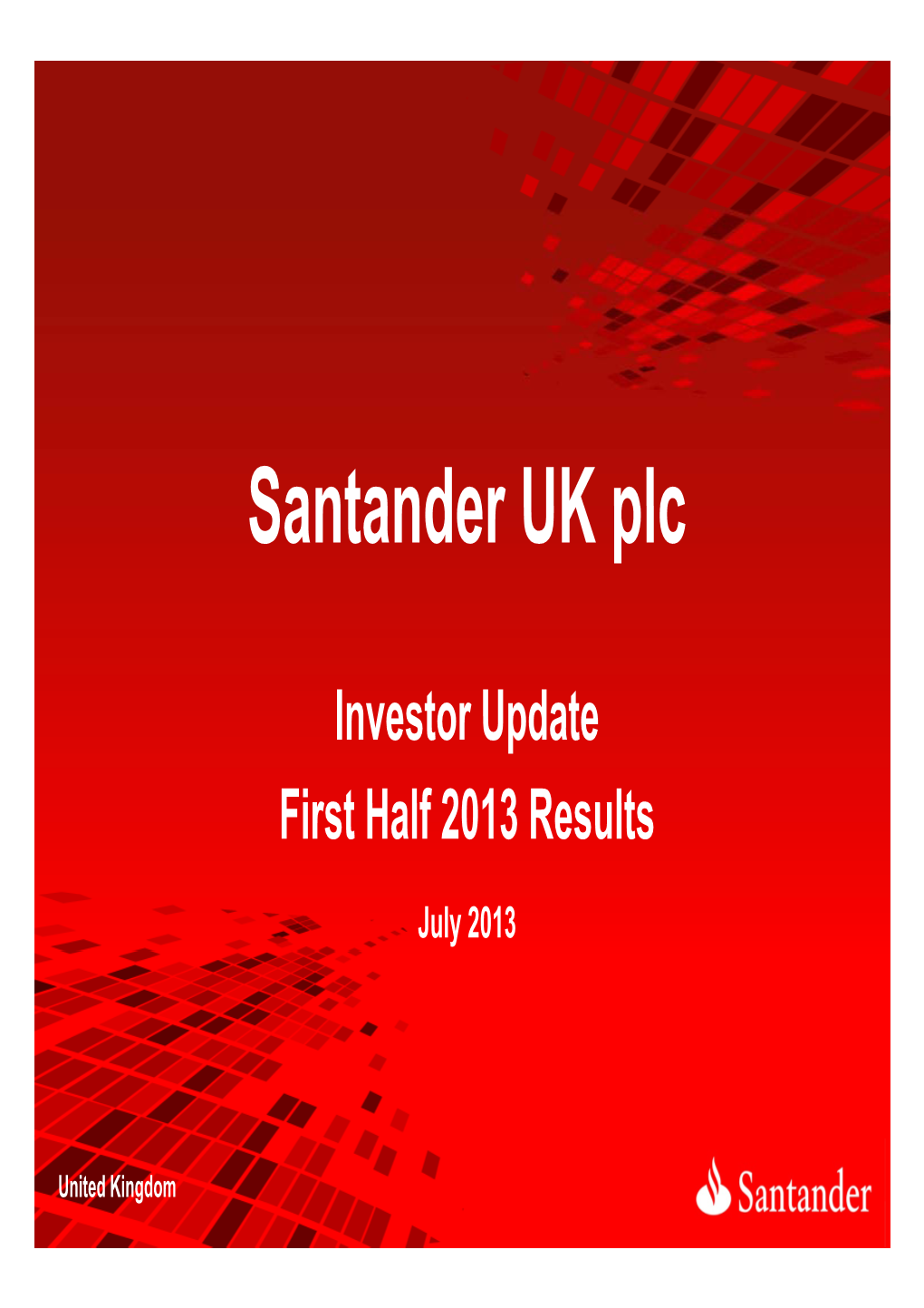 Investor Update First Half 2013 Results