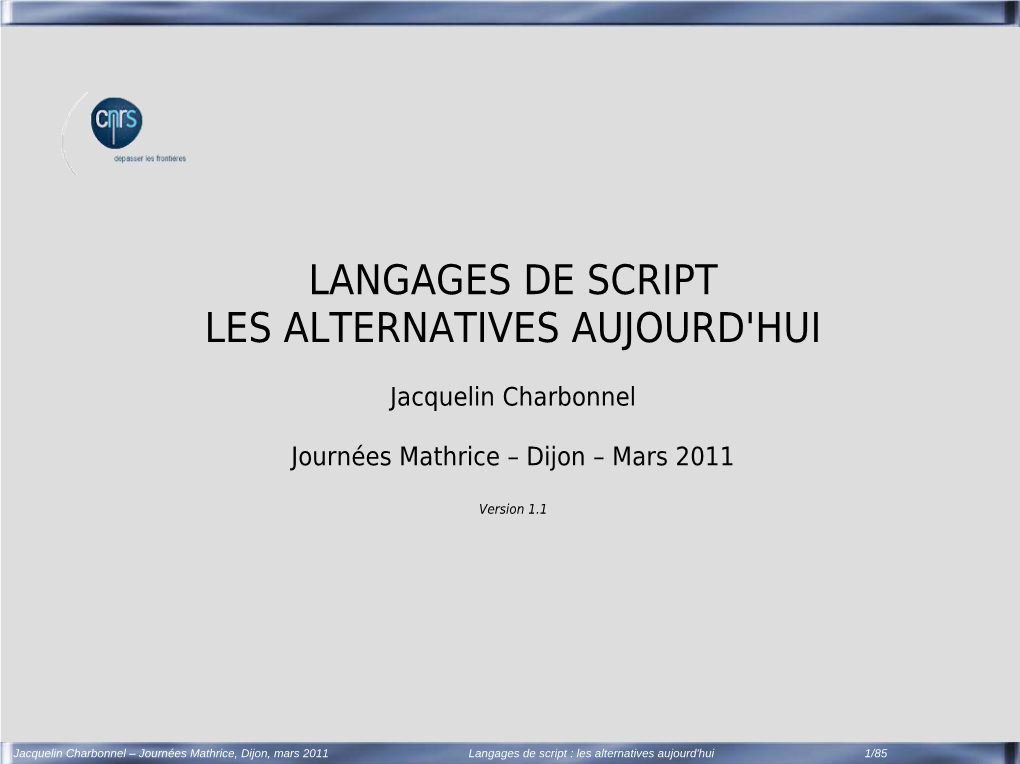 Langages De Script : Les Alternatives Aujourd'hui 1/85 Langages De Script