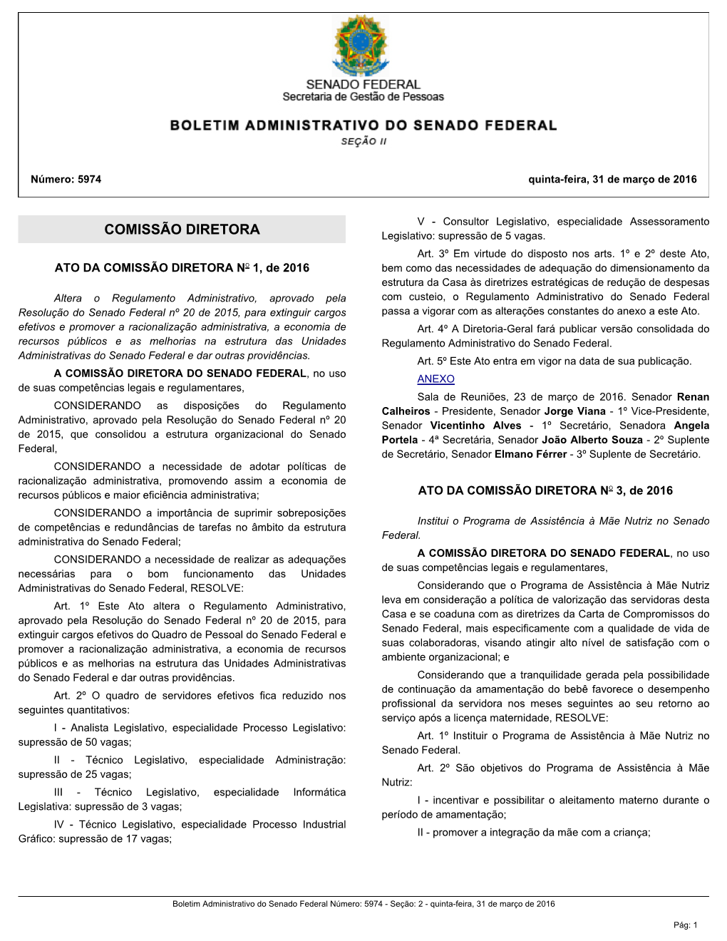 COMISSÃO DIRETORA Legislativo: Supressão De 5 Vagas