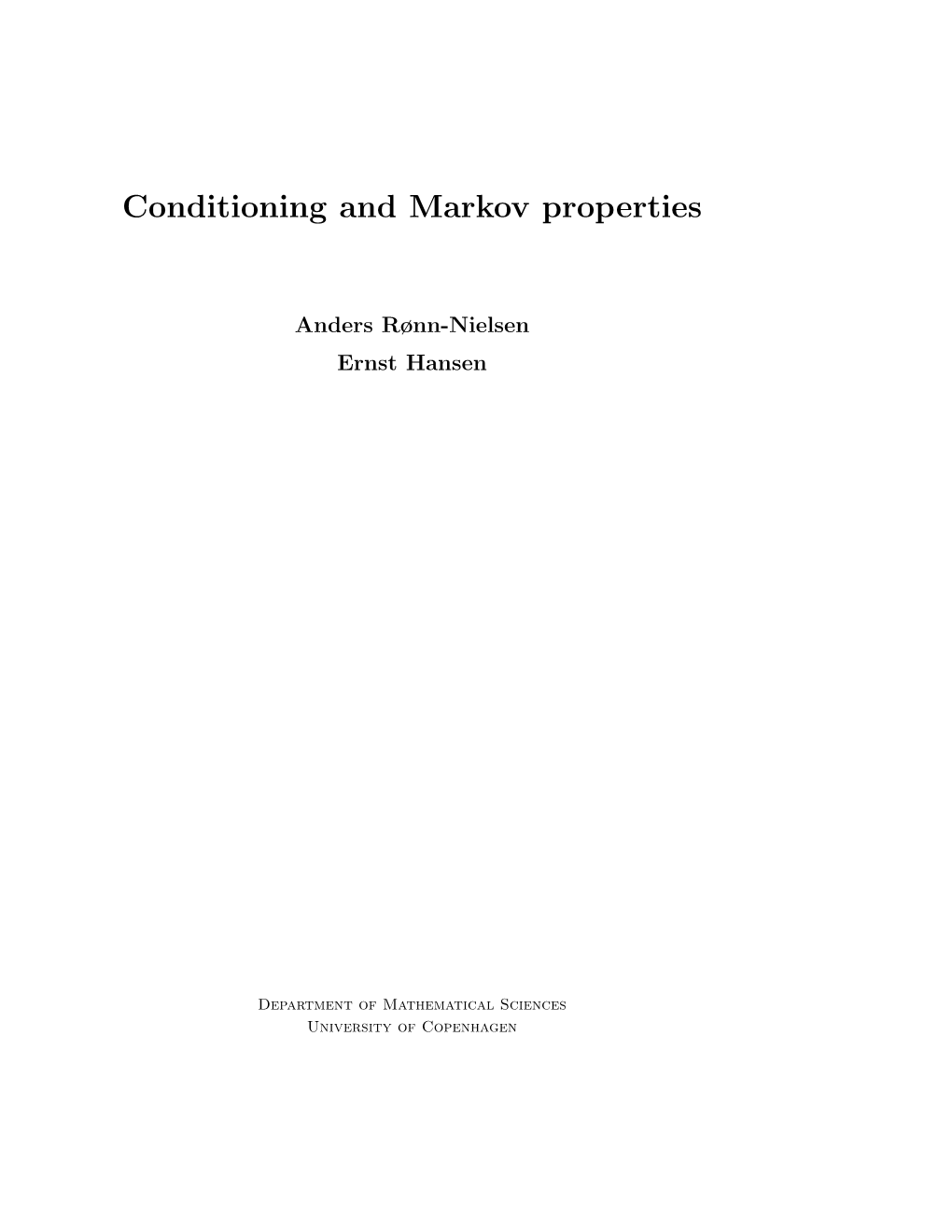Conditioning and Markov Properties