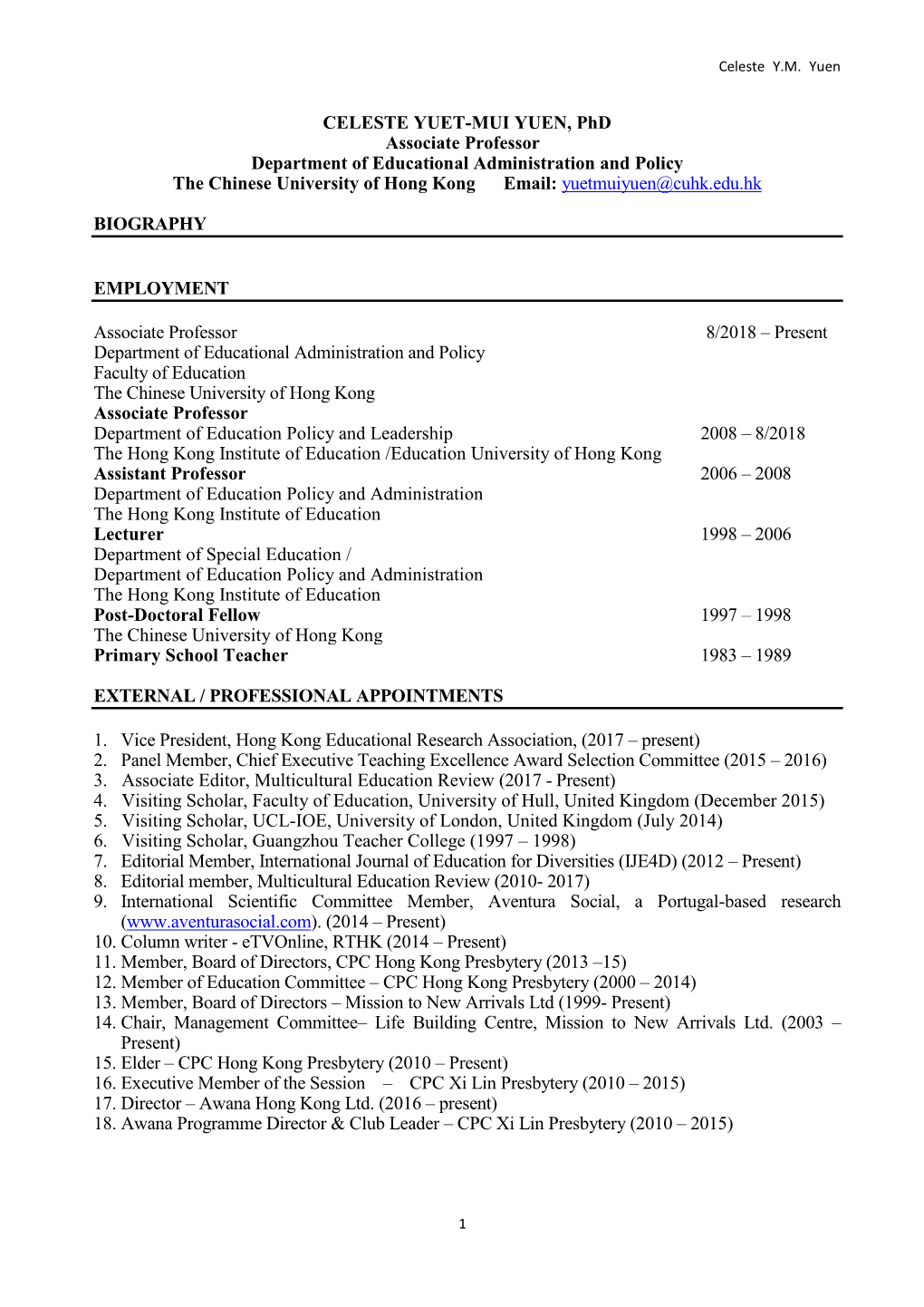 CELESTE YUET-MUI YUEN, Phd Associate Professor Department of Educational Administration and Policy the Chinese University of Hong Kong Email: Yuetmuiyuen@Cuhk.Edu.Hk