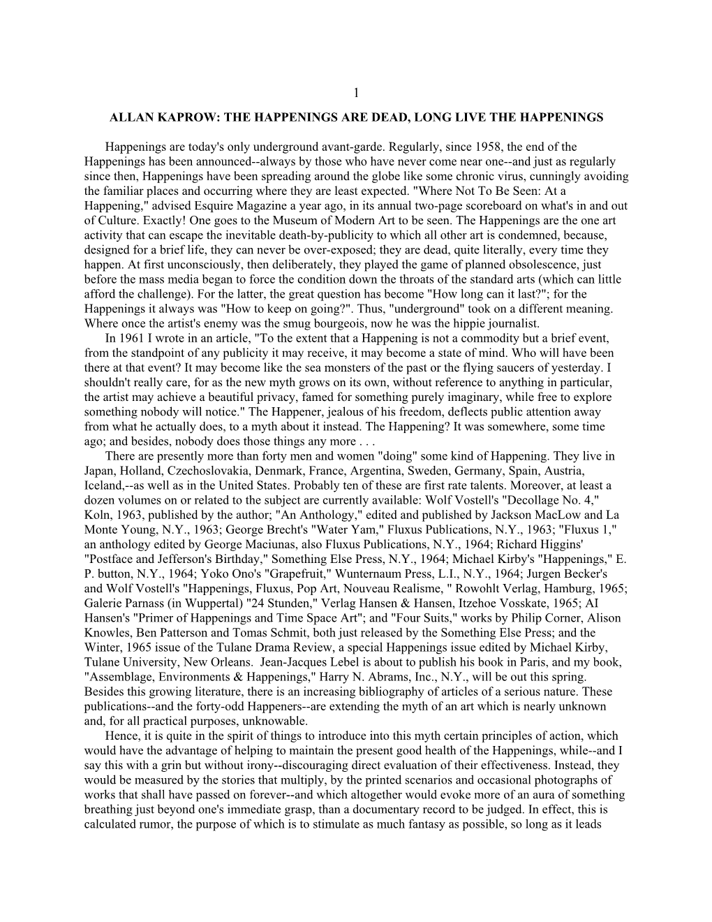 Allan Kaprow: the Happenings Are Dead, Long Live the Happenings