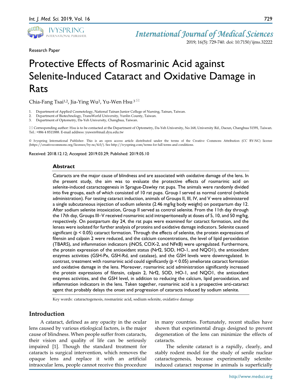 Protective Effects of Rosmarinic Acid Against Selenite-Induced Cataract and Oxidative Damage in Rats Chia-Fang Tsai1,2, Jia-Ying Wu2, Yu-Wen Hsu 3 