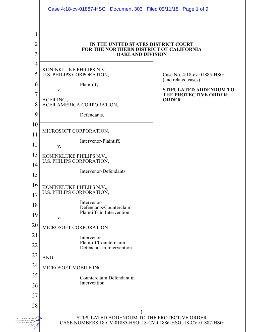 1 STIPULATED ADDENDUM to the PROTECTIVE ORDER CASE NUMBERS 18-CV-01885-HSG; 18-CV-01886-HSG; 18-CV-01887-HSG [All Counsel Listed