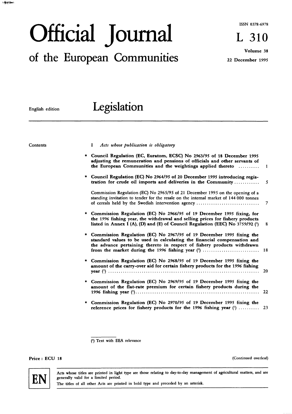 Official Journal L 310 Volume 38 of the European Communities 22 December 1995