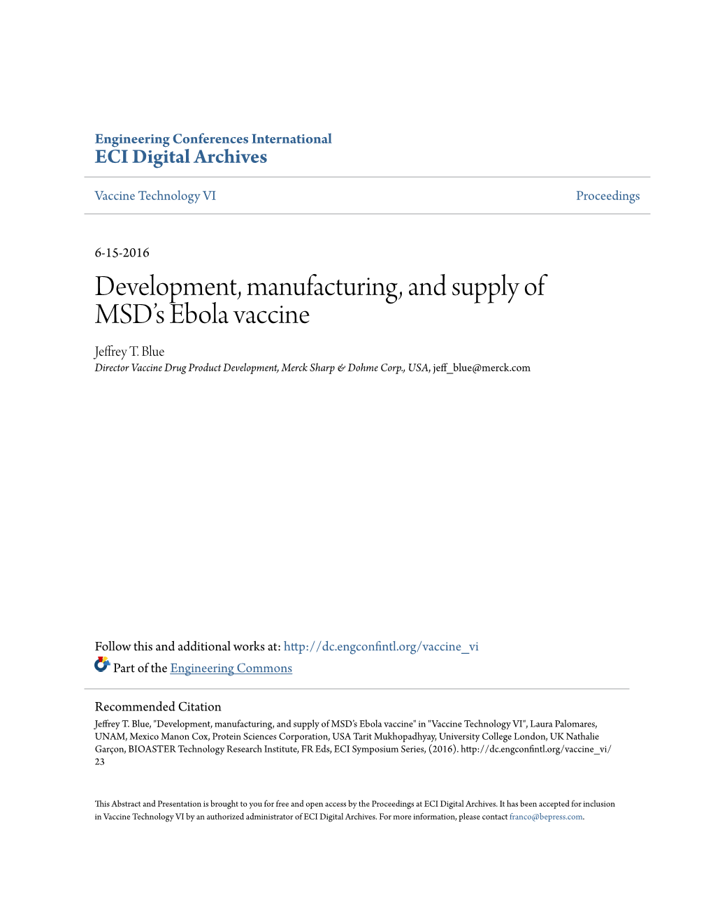 Development, Manufacturing, and Supply of MSD's Ebola Vaccine
