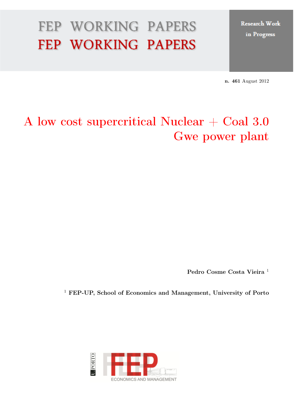 A Low Cost Supercritical Nuclear + Coal 3.0 Gwe Power Plant