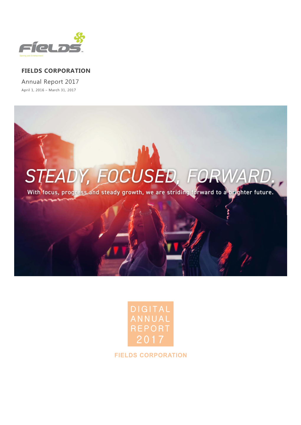 Fields Corporation Digital Annual Report 2017