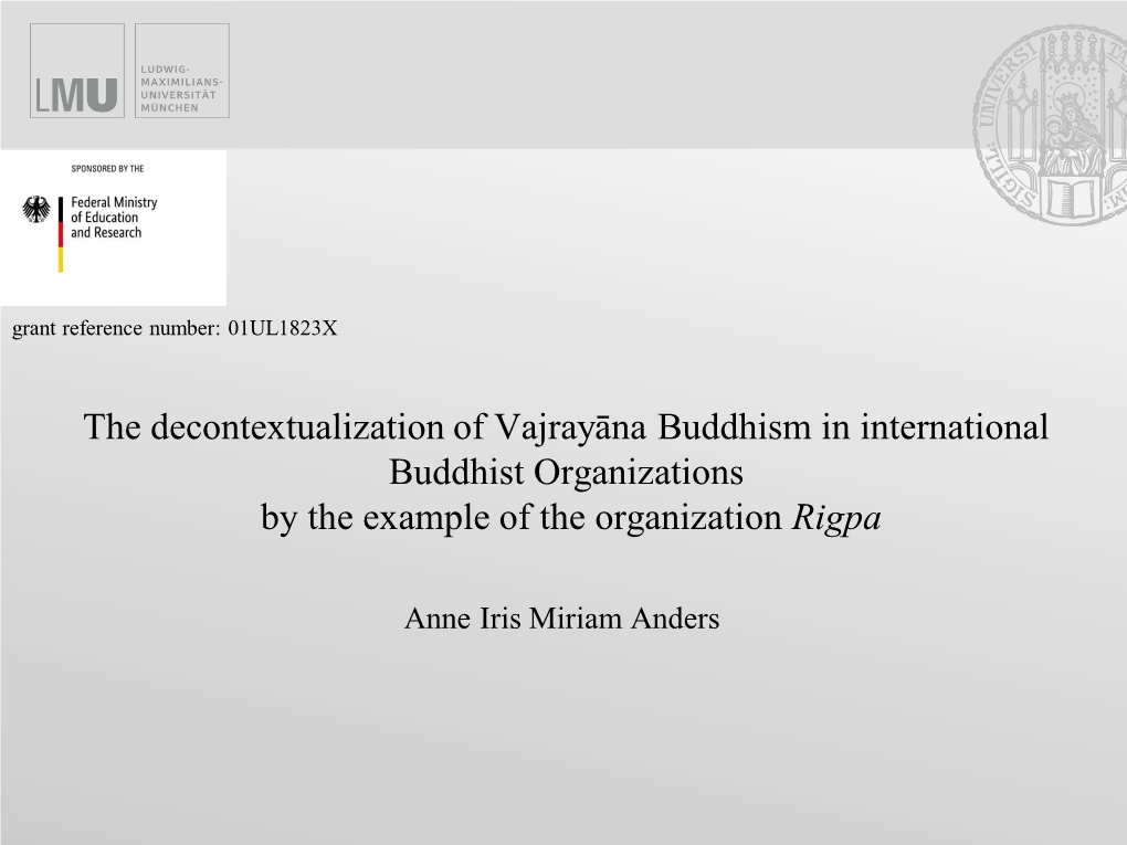 The Decontextualization of Vajrayāna Buddhism in International Buddhist Organizations by the Example of the Organization Rigpa