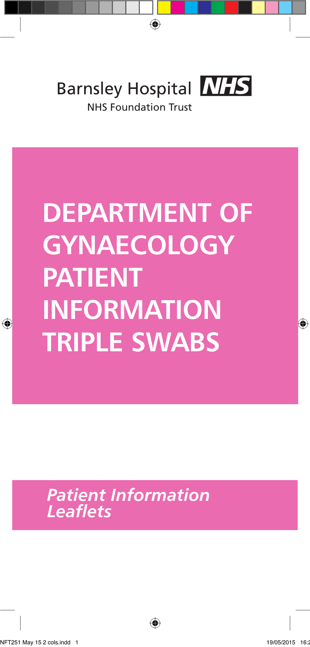 Department of Gynaecology Patient Information Triple Swabs