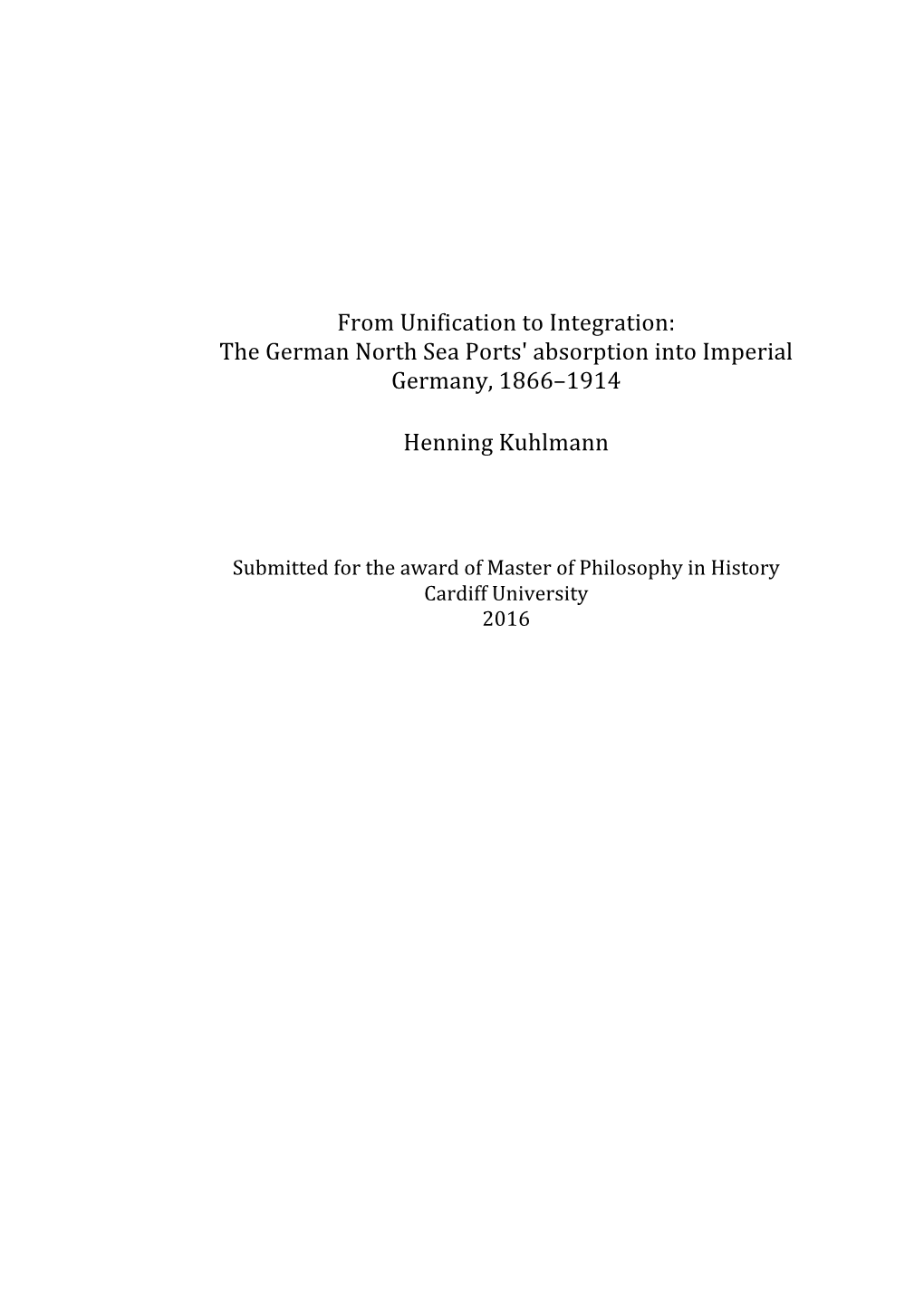 The German North Sea Ports' Absorption Into Imperial Germany, 1866–1914