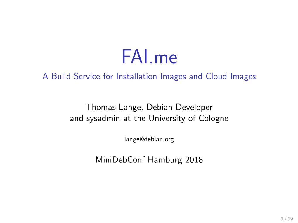 FAI.Me a Build Service for Installation Images and Cloud Images