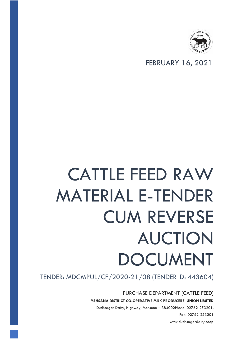 Cattle Feed Raw Material E-Tender Cum Reverse Auction Document Tender: Mdcmpul/Cf/2020-21/08 (Tender Id: 443604)