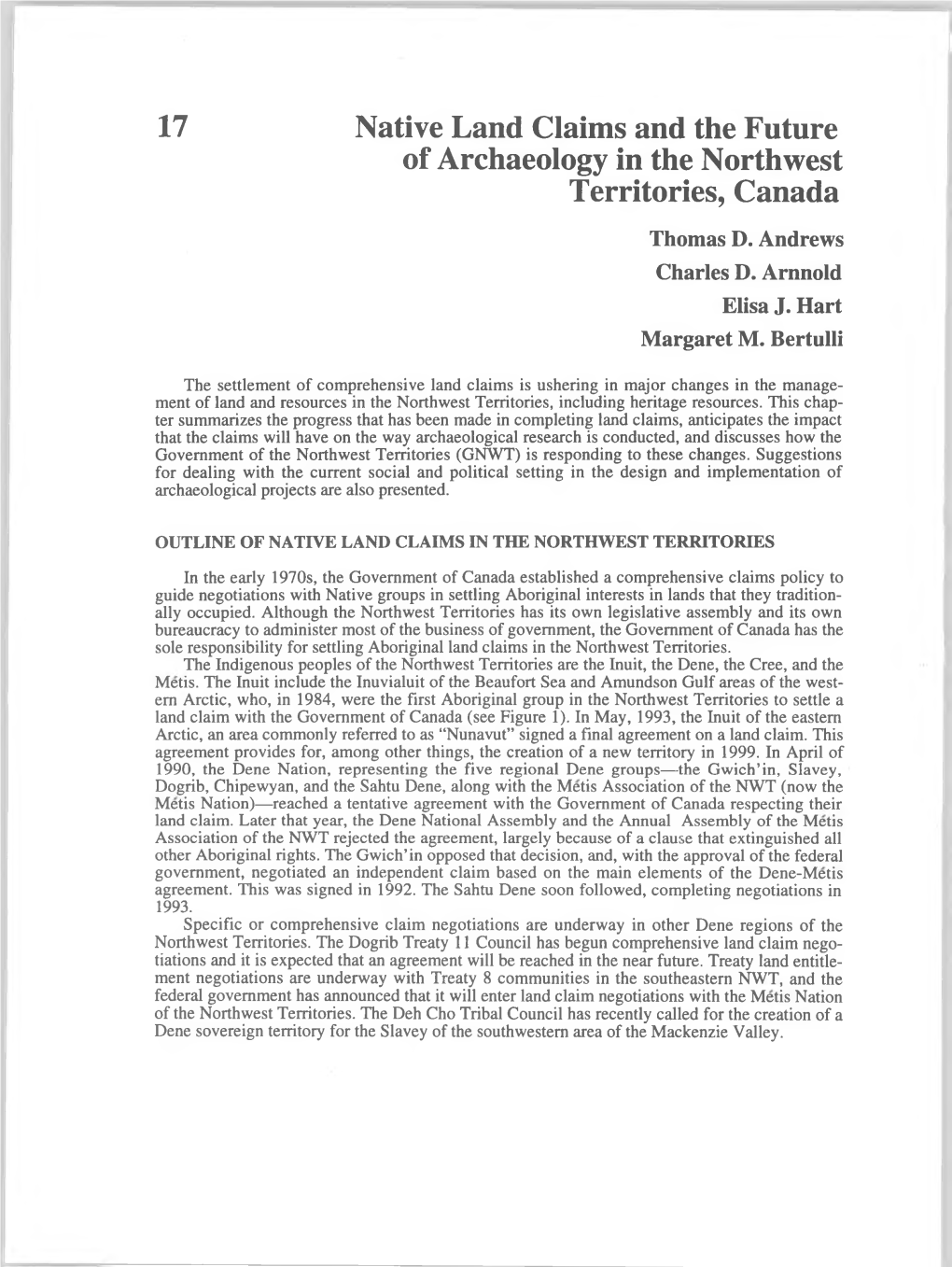 Native Land Claims and the Future of Archaeology in the Northwest Territories, Canada Thomas D