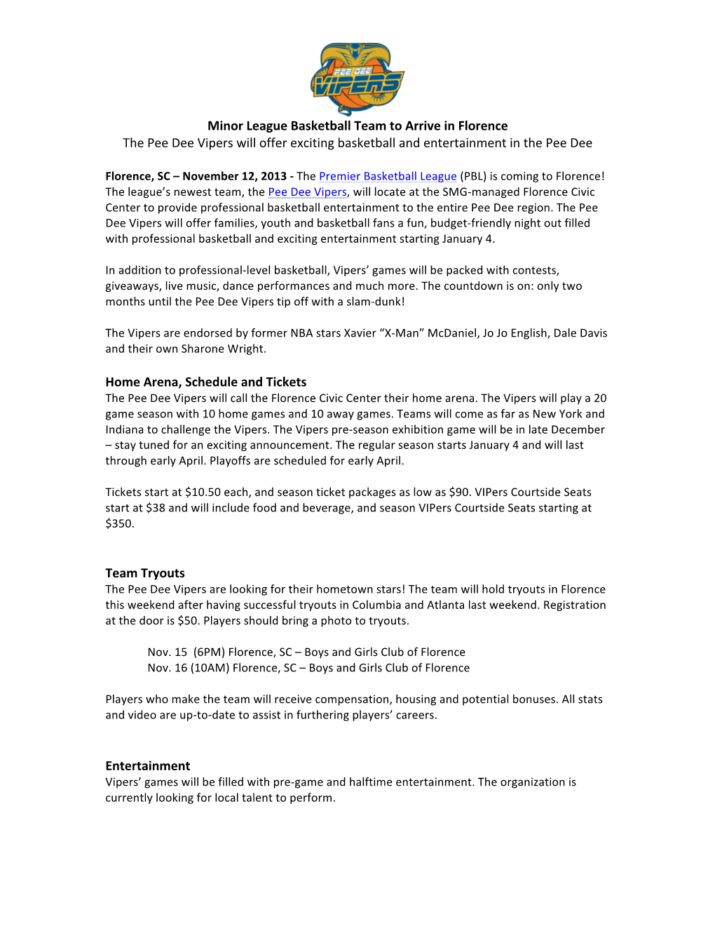 Minor League Basketball Team to Arrive in Florence the Pee Dee Vipers Will Offer Exciting Basketball and Entertainment in the Pee Dee