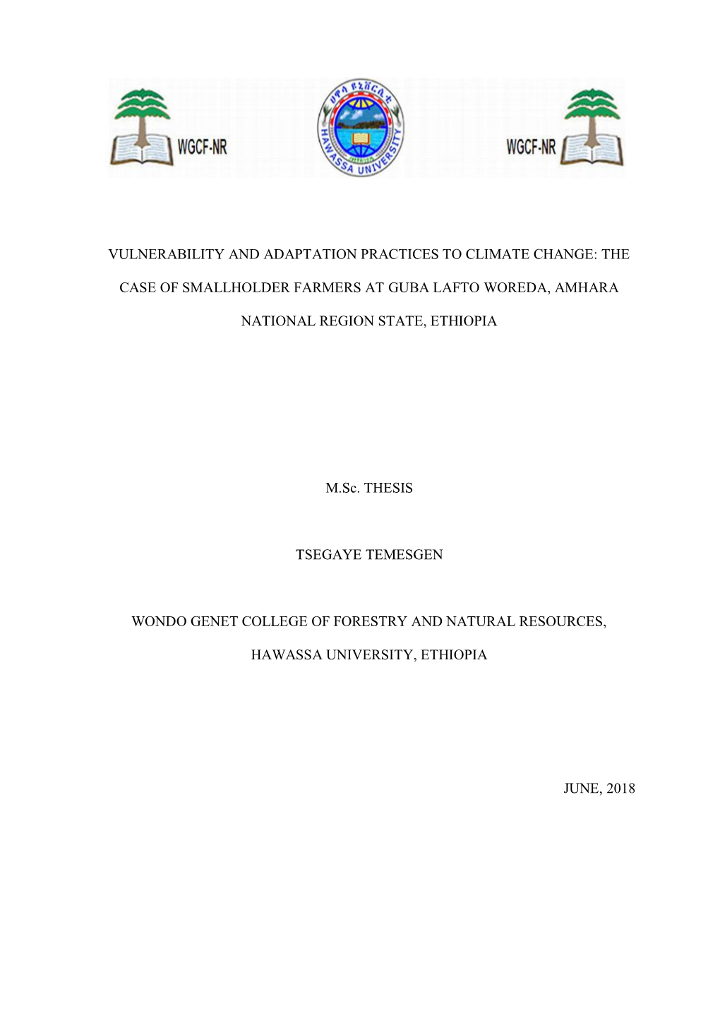 The Case of Smallholder Farmers at Guba Lafto Woreda, Amhara National Region State, Ethiopia