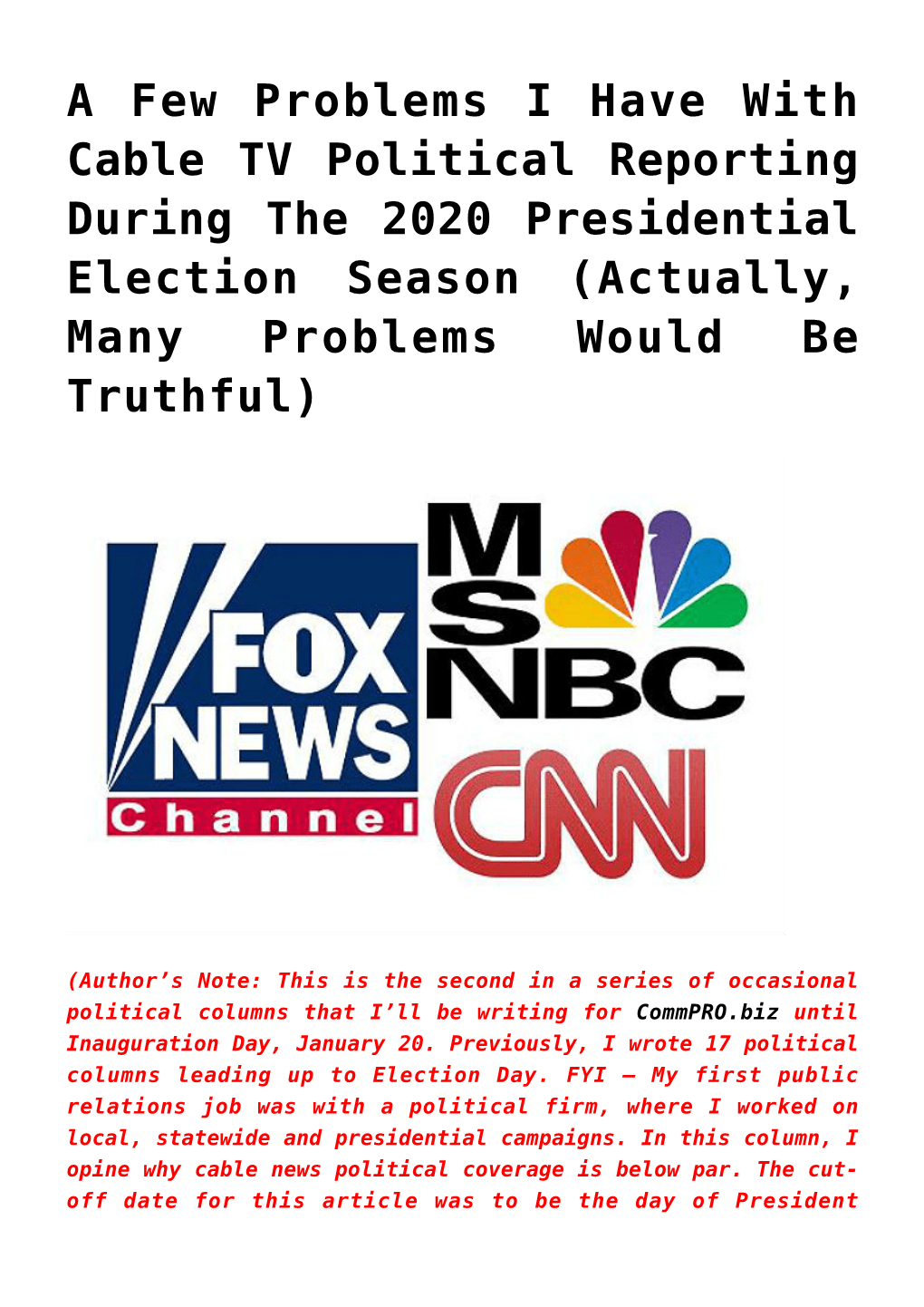 A Few Problems I Have with Cable TV Political Reporting During the 2020 Presidential Election Season (Actually, Many Problems Would Be Truthful)