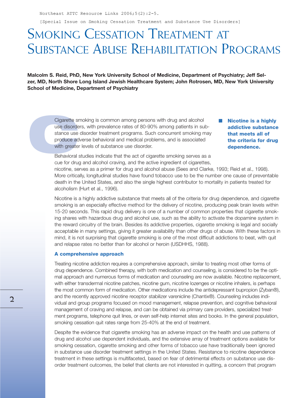 Smoking Cessation Treatment at Substance Abuse Rehabilitation Programs