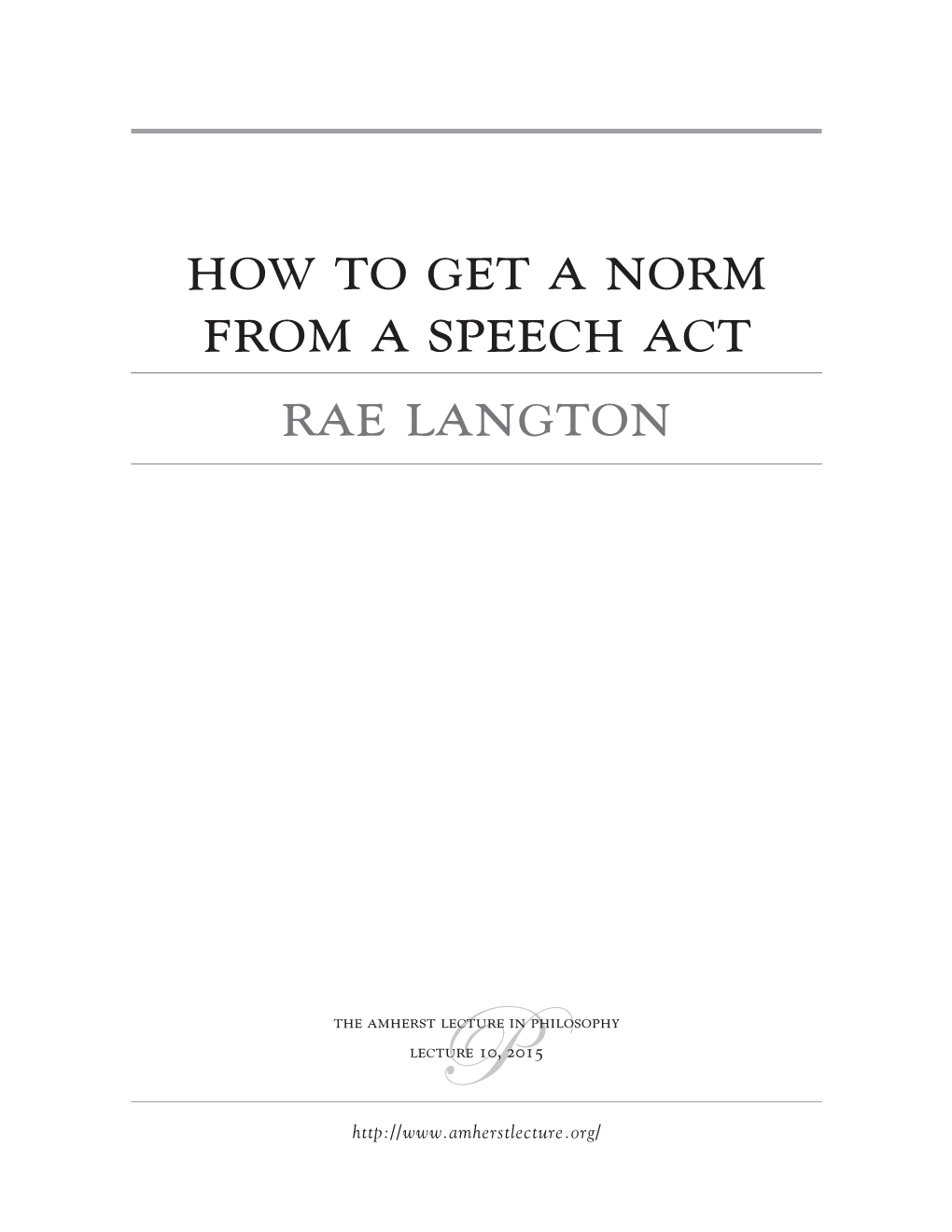 How to Get a Norm from a Speech Act Rae Langton