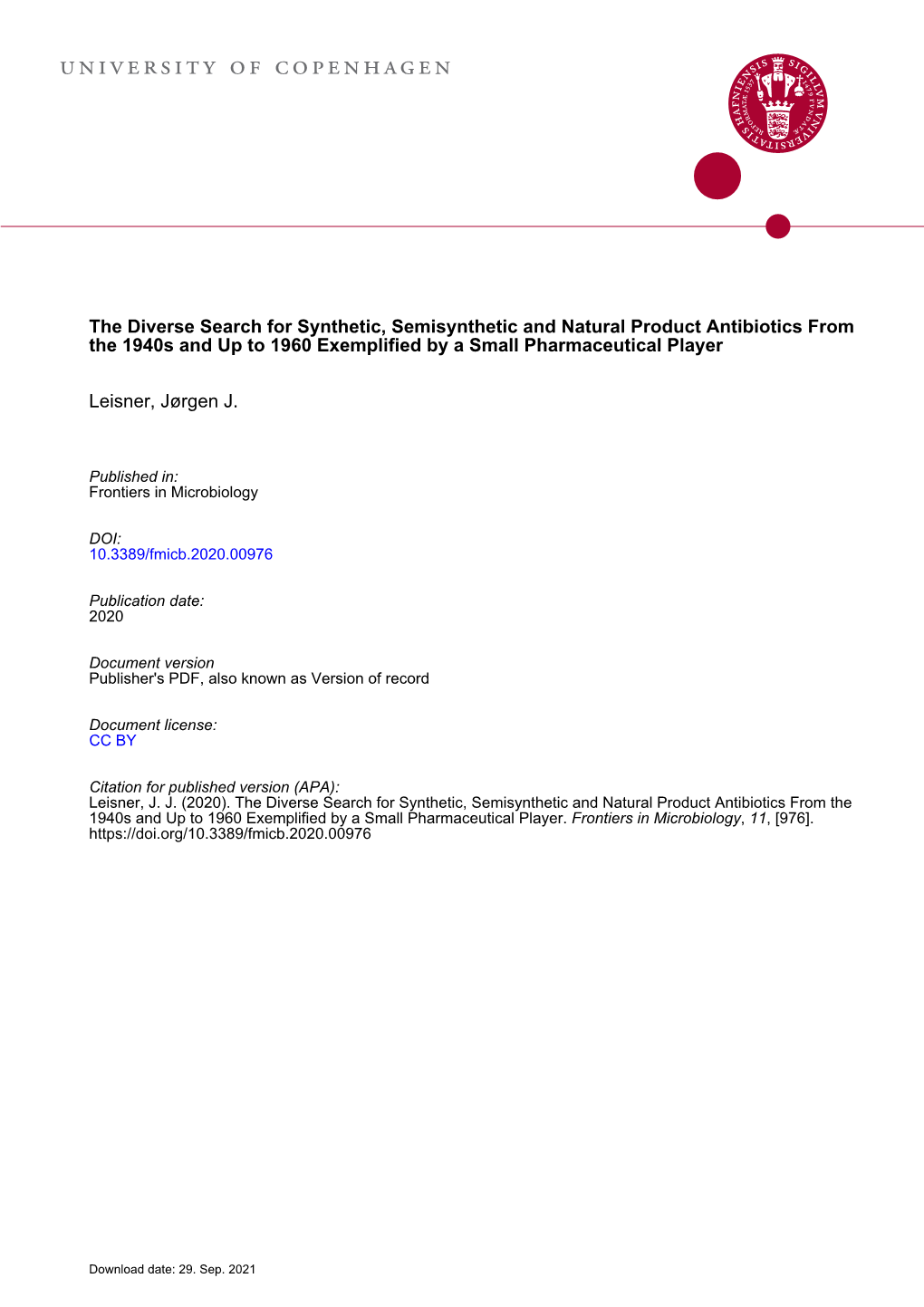 The Diverse Search for Synthetic, Semisynthetic and Natural Product Antibiotics from the 1940S and up to 1960 Exemplified by a Small Pharmaceutical Player