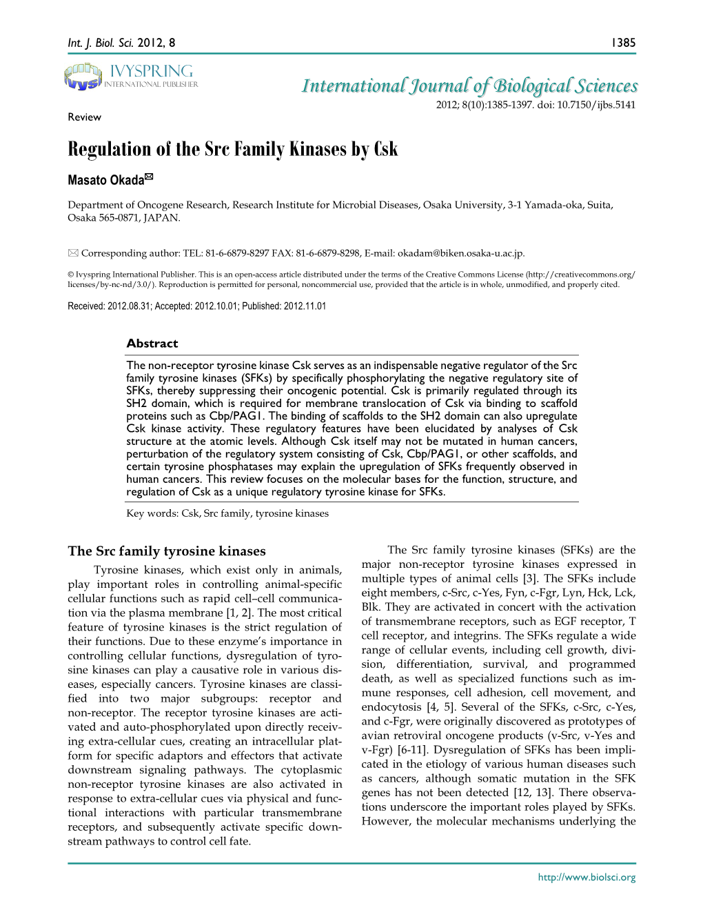 Regulation of the Src Family Kinases by Csk Masato Okada