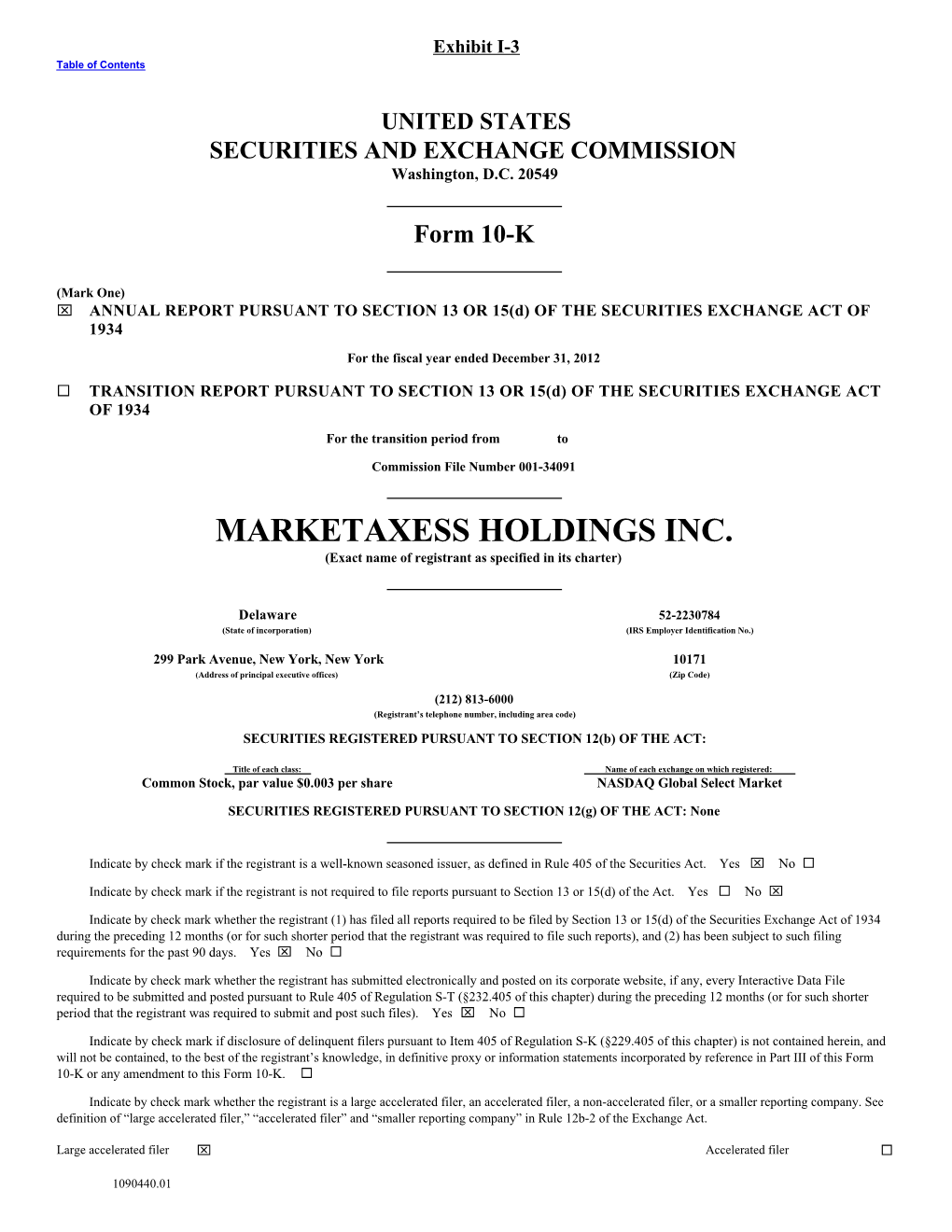 MARKETAXESS HOLDINGS INC. (Exact Name of Registrant As Specified in Its Charter)