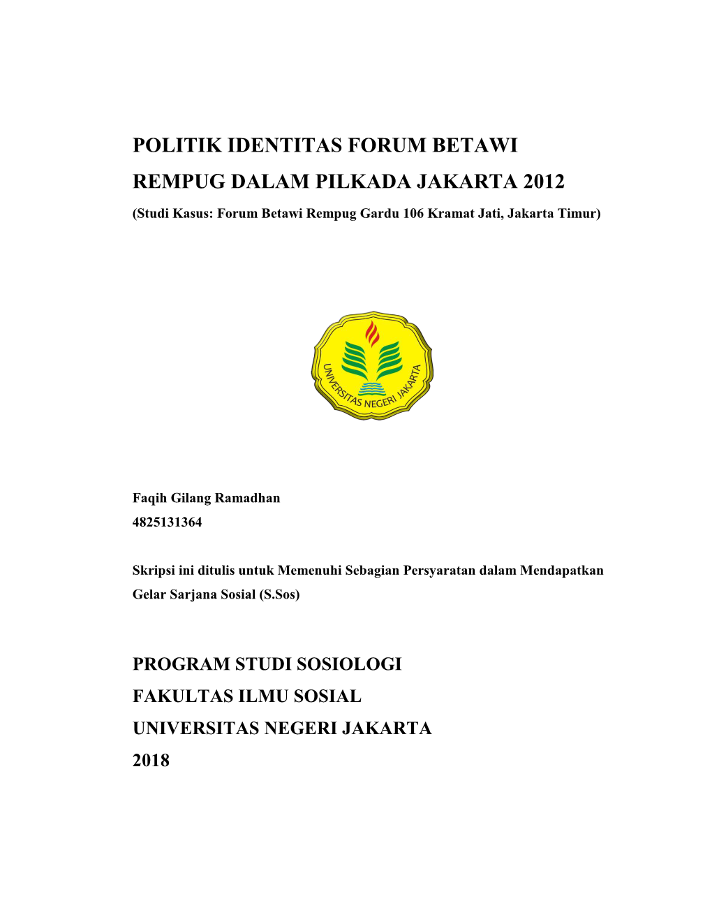 Politik Identitas Forum Betawi Rempug Dalam Pilkada Jakarta 2012