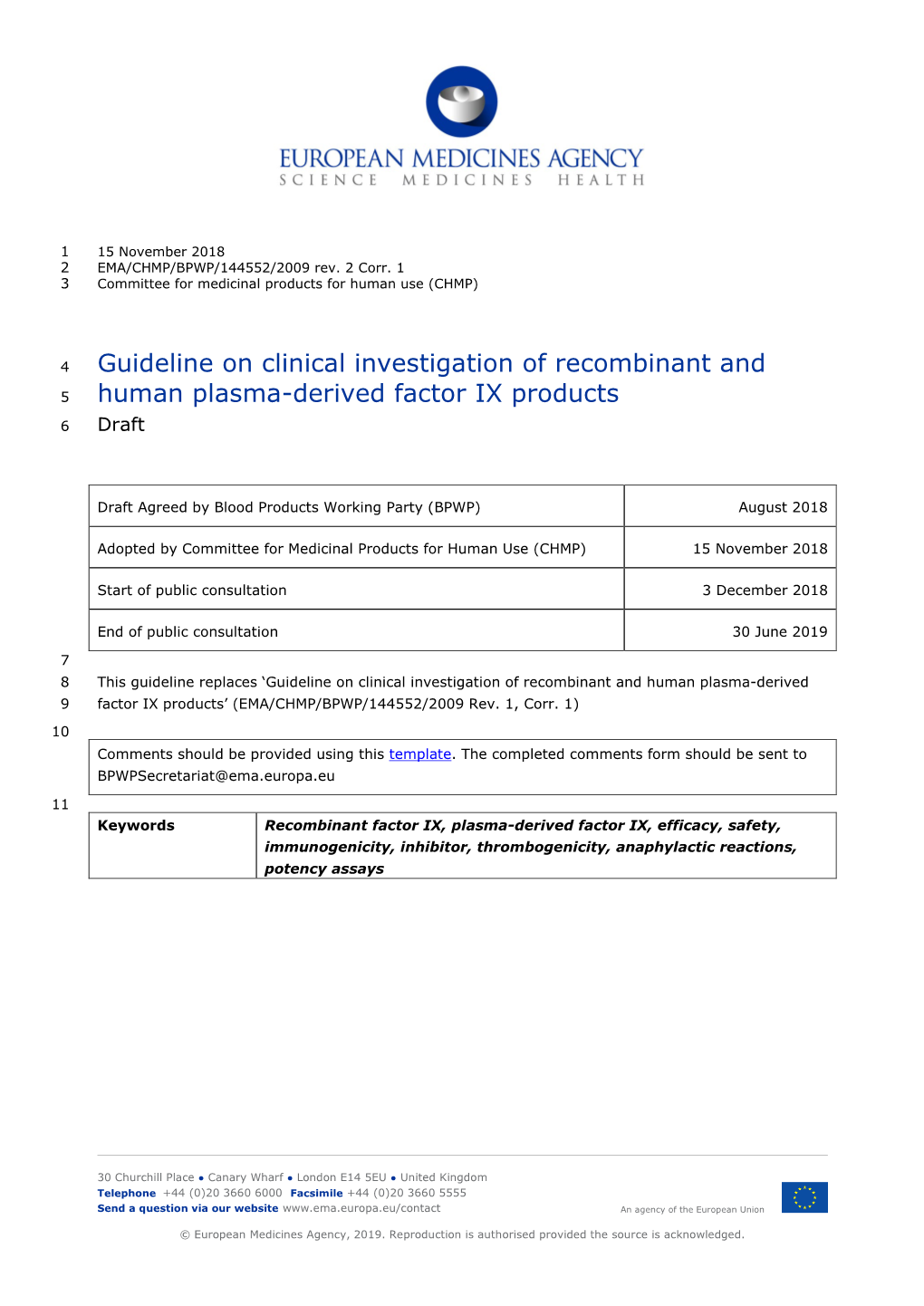 Guideline on Clinical Investigation of Recombinant and Human Plasma-Derived 9 Factor IX Products’ (EMA/CHMP/BPWP/144552/2009 Rev