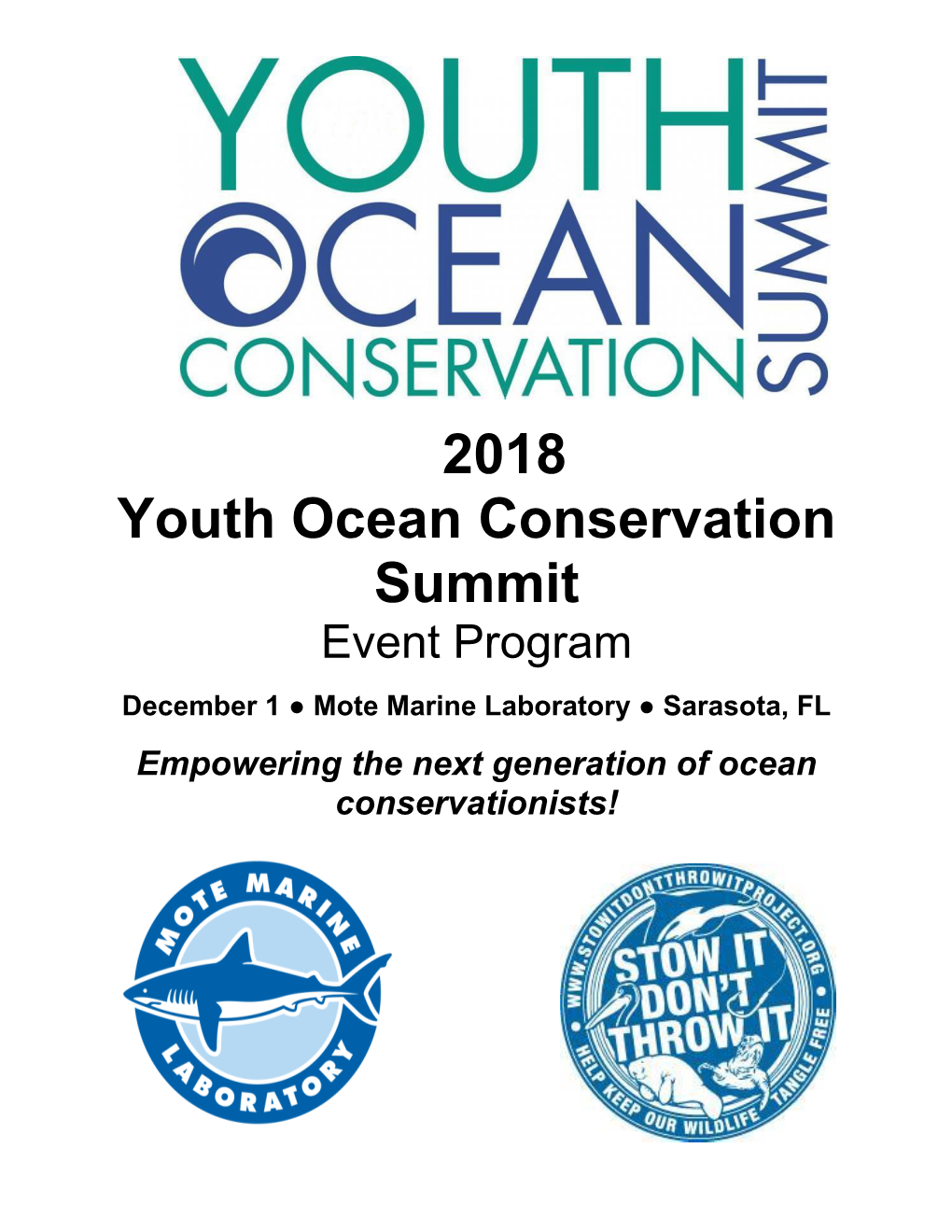 2018 Youth Ocean Conservation Summit Schedule Saturday, December 1, 2018 – Mote Marine Laboratory