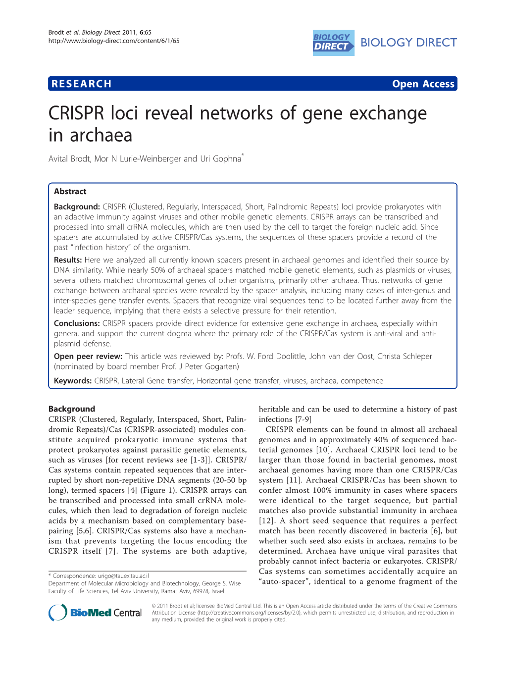 CRISPR Loci Reveal Networks of Gene Exchange in Archaea Avital Brodt, Mor N Lurie-Weinberger and Uri Gophna*