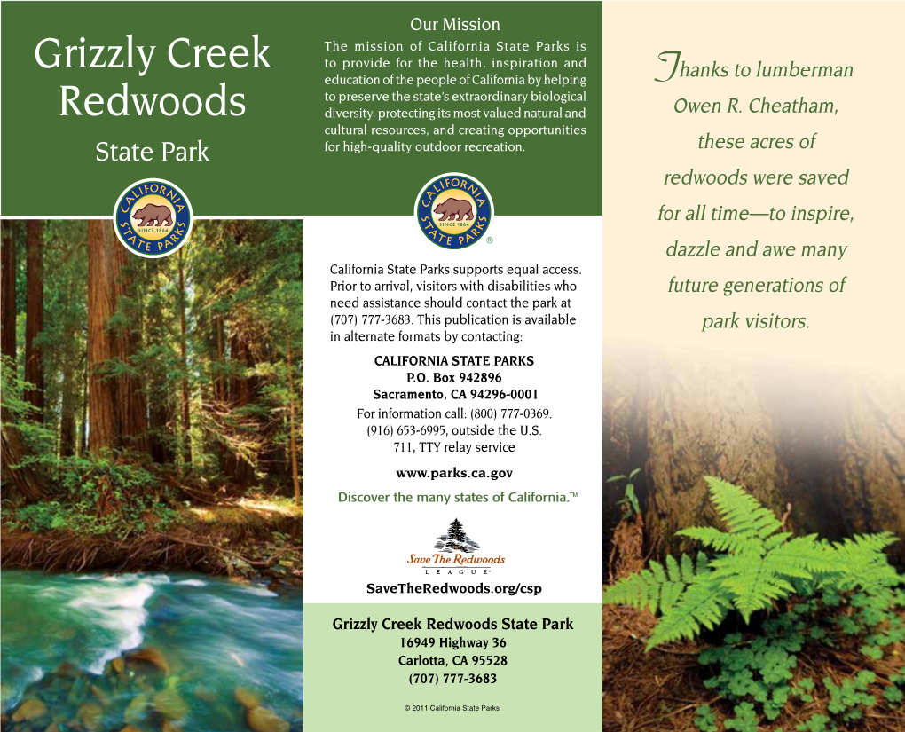 Grizzly Creek Redwoods State Park 16949 Highway 36 Carlotta, CA 95528 (707) 777-3683