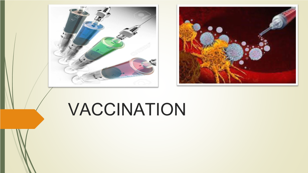 Vaccination What Is Vaccination?