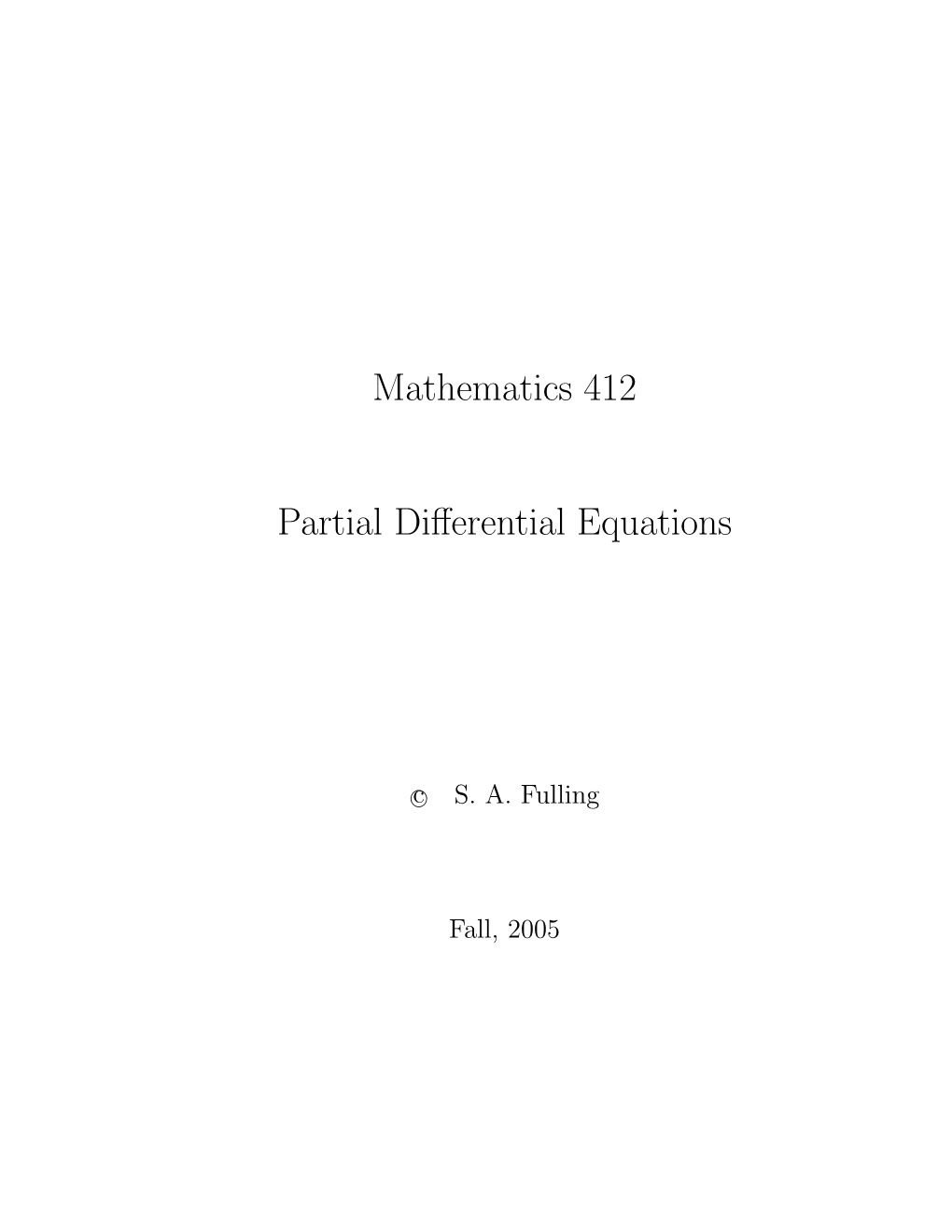 Mathematics 412 Partial Differential Equations