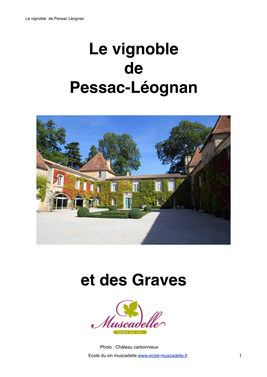 Le Vignoble De Pessac-Léognan Et Des Graves