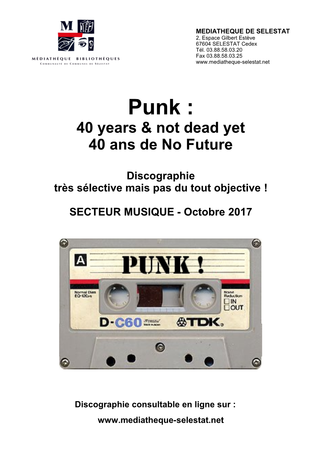 Punk : 40 Years & Not Dead Yet 40 Ans De No Future