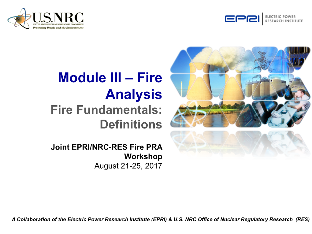 Module III – Fire Analysis Fire Fundamentals: Definitions