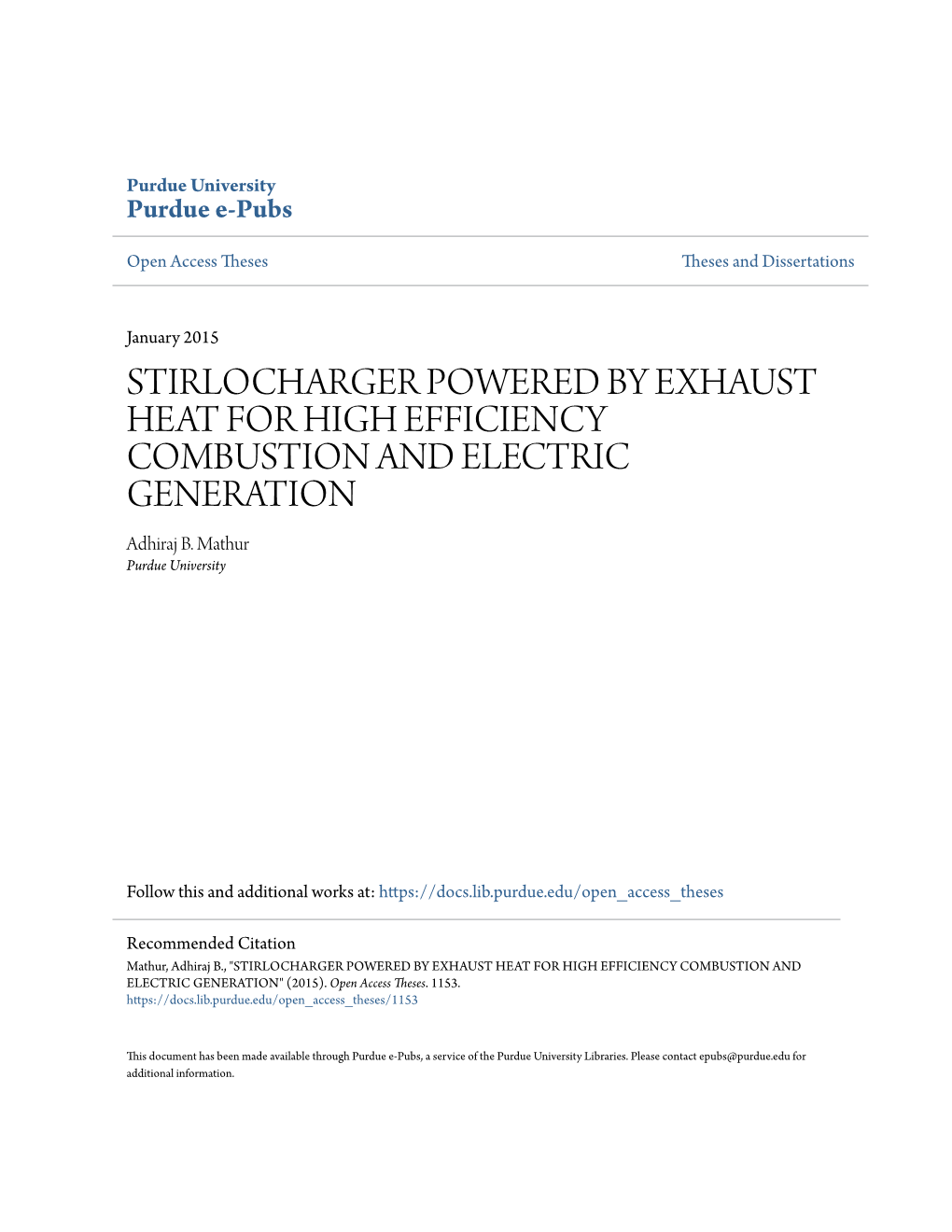 STIRLOCHARGER POWERED by EXHAUST HEAT for HIGH EFFICIENCY COMBUSTION and ELECTRIC GENERATION Adhiraj B