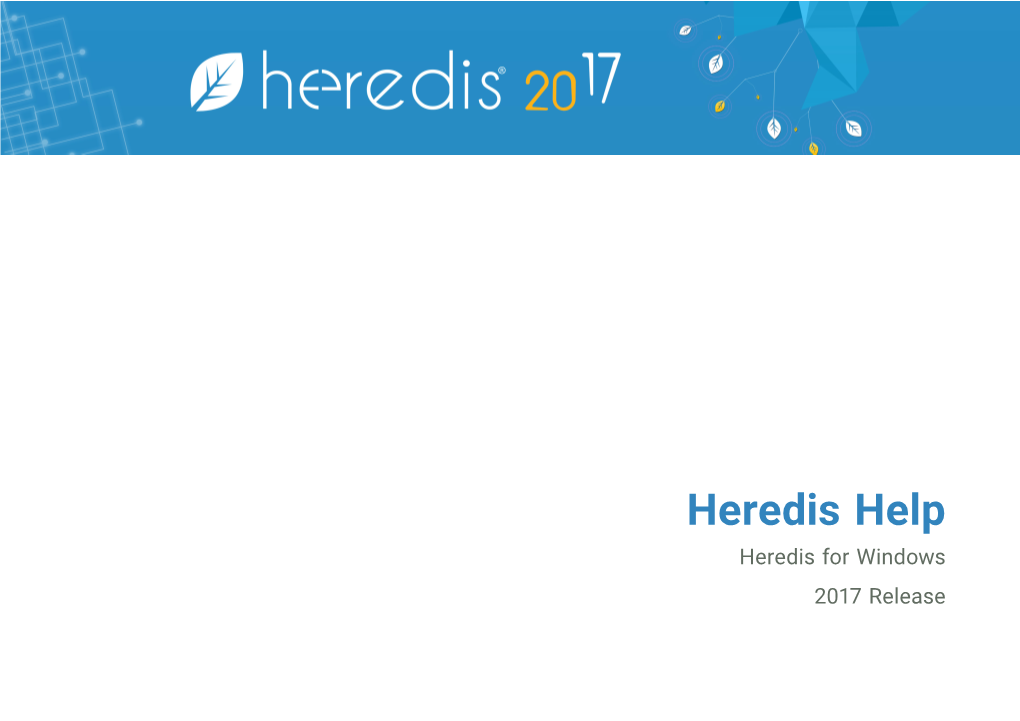 Heredis Help Heredis for Windows 2017 Release 3.2 Creating a Genealogy File 12 DISCOVER HEREDIS 9 New Genealogy File
