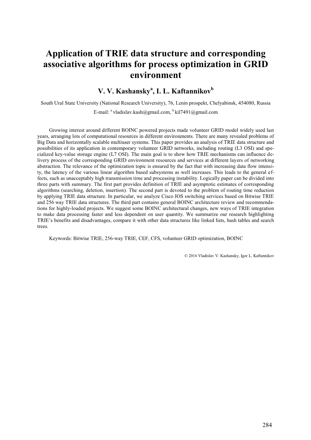 Application of TRIE Data Structure and Corresponding Associative Algorithms for Process Optimization in GRID Environment