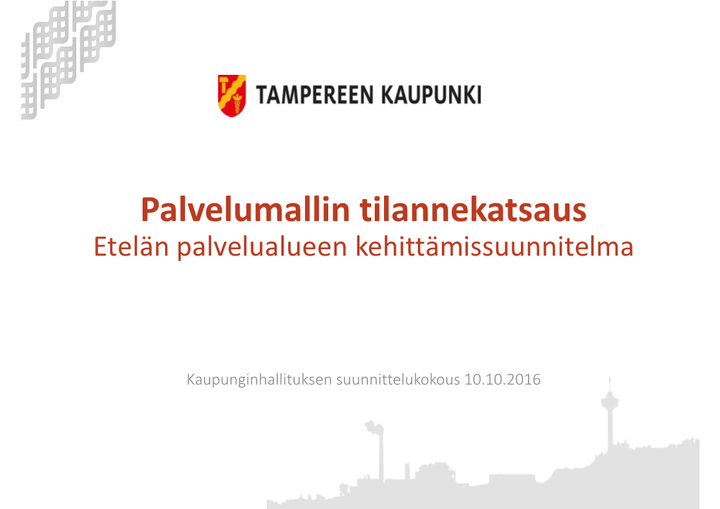 Palvelumallin Tilannekatsaus Etelän Palvelualueen Kehittämissuunnitelma