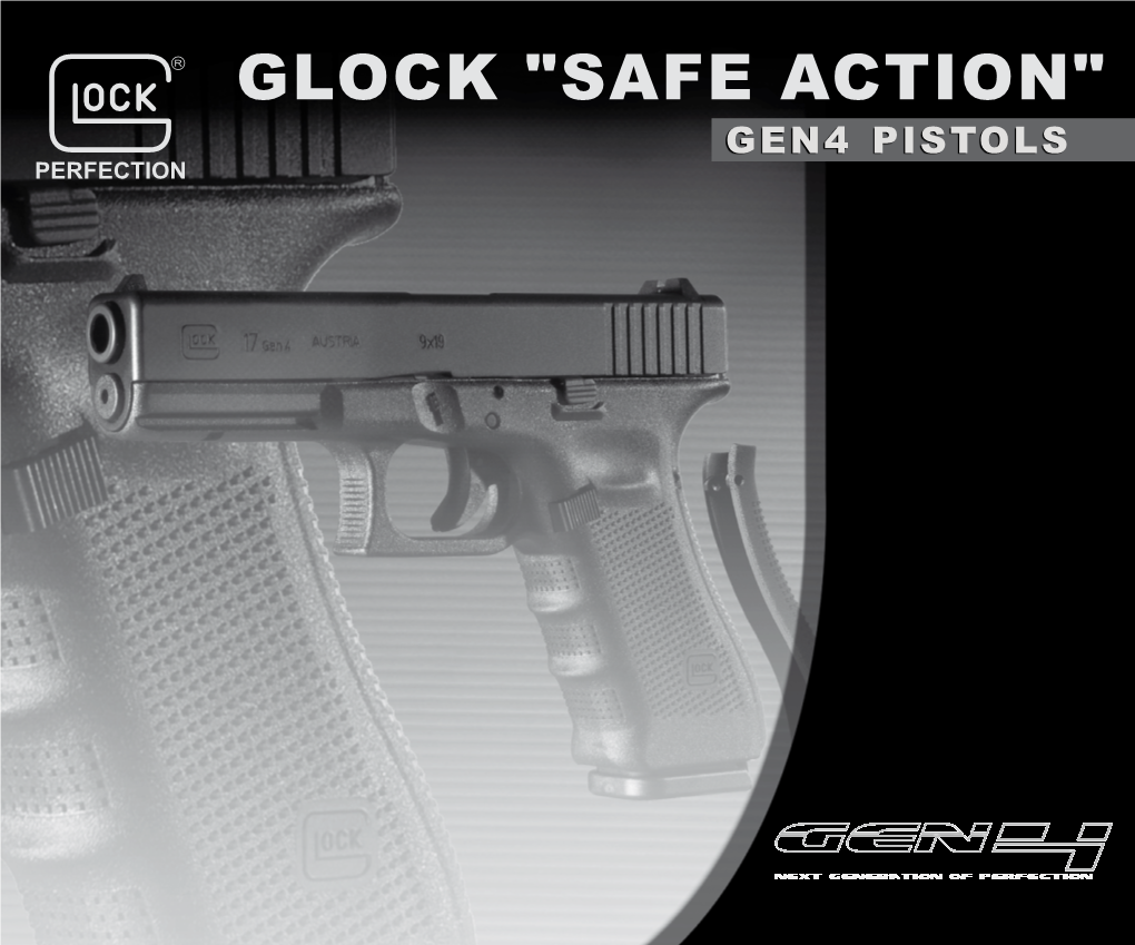 Glock "Safe Action" Gen4 Pistols