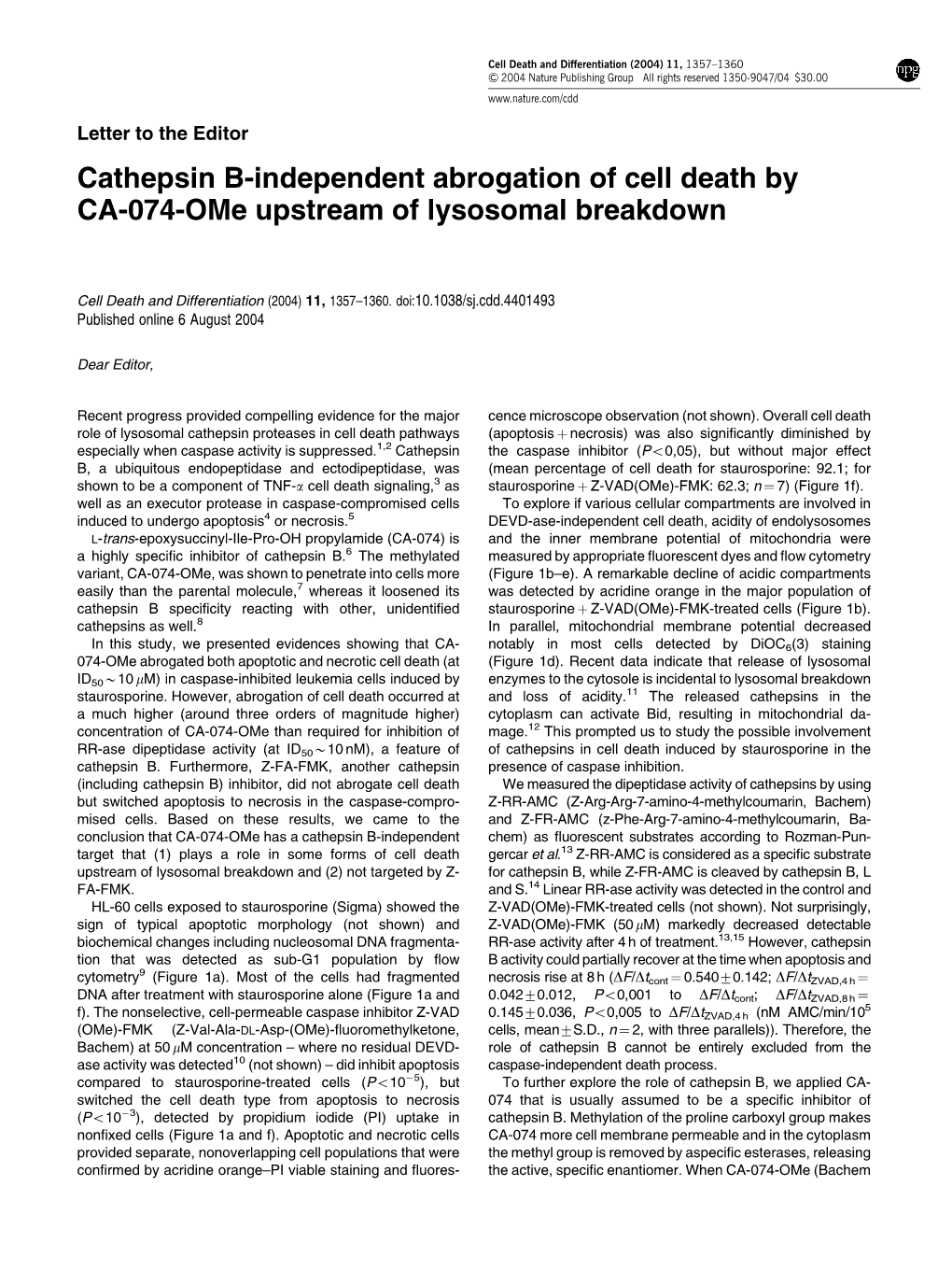 Cathepsin B-Independent Abrogation of Cell Death by CA-074-Ome Upstream of Lysosomal Breakdown