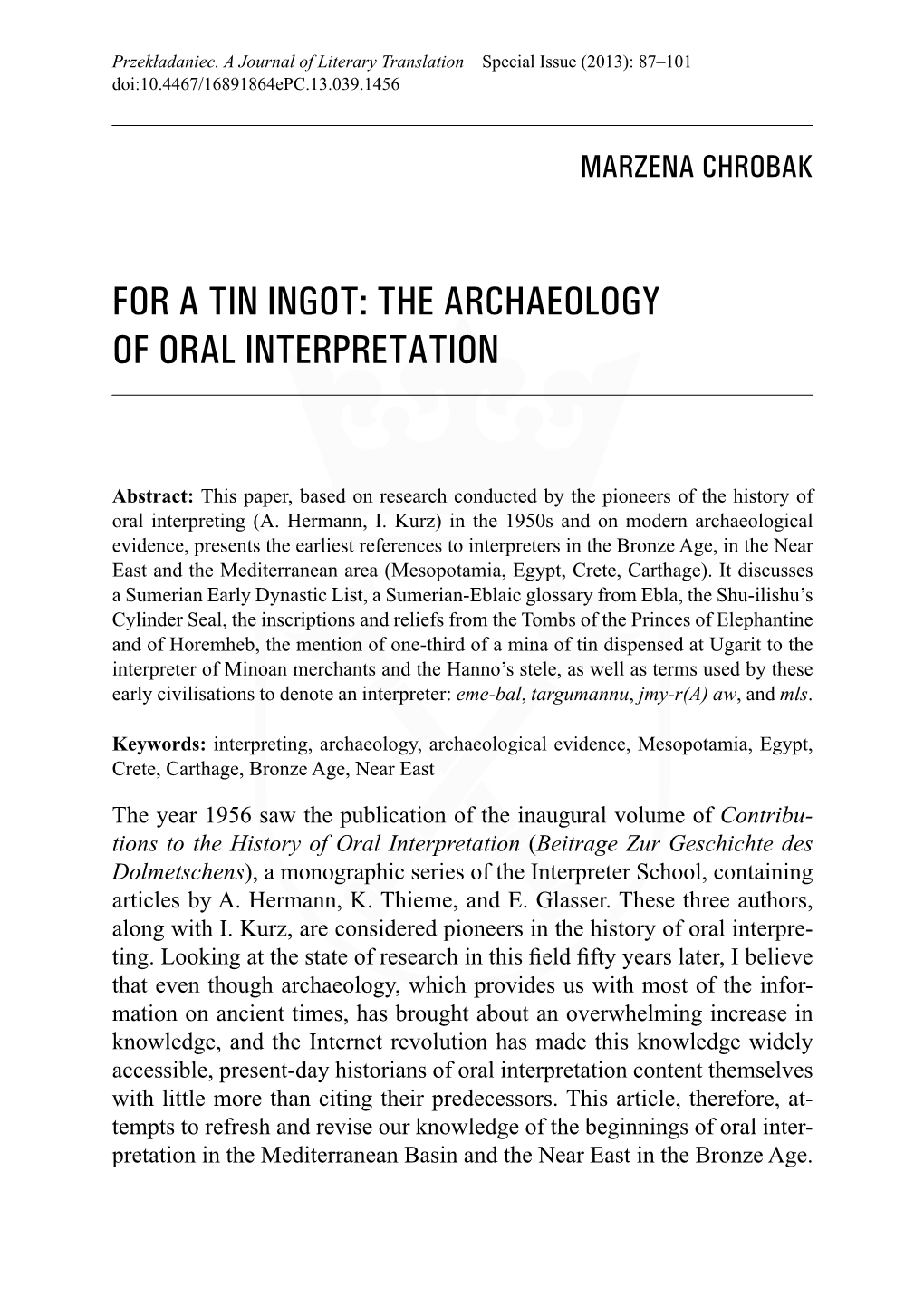 For a Tin Ingot: the Archaeology of Oral Interpretation