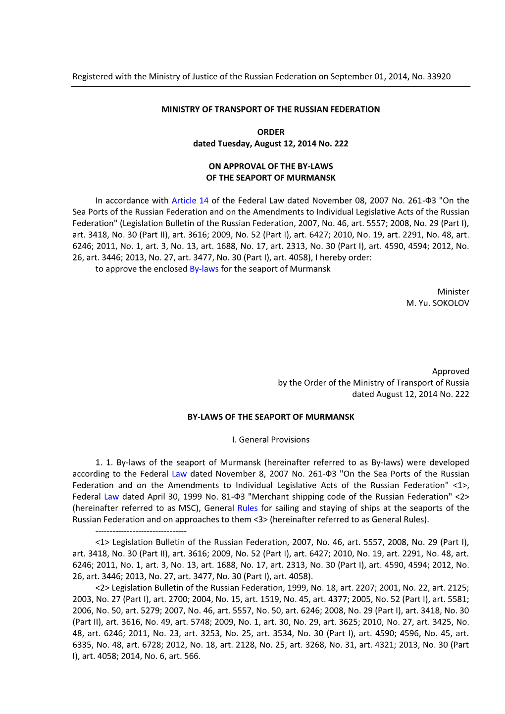 Registered with the Ministry of Justice of the Russian Federation on September 01, 2014, No