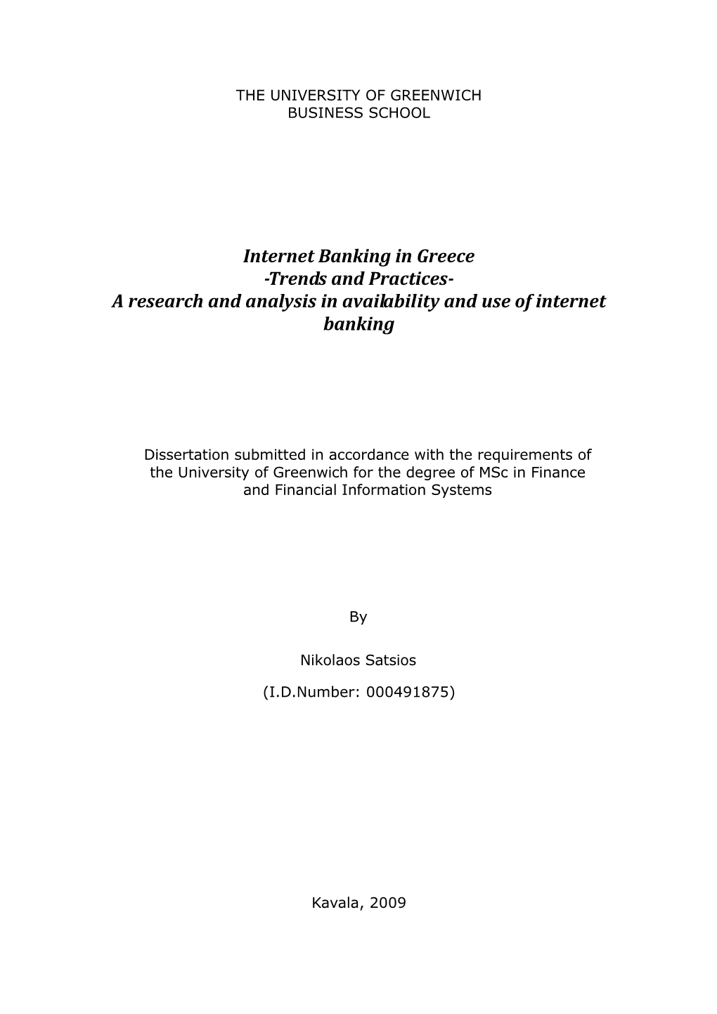 Internet Banking in Greece -Trends and Practices- a Research and Analysis in Availability and Use of Internet Banking