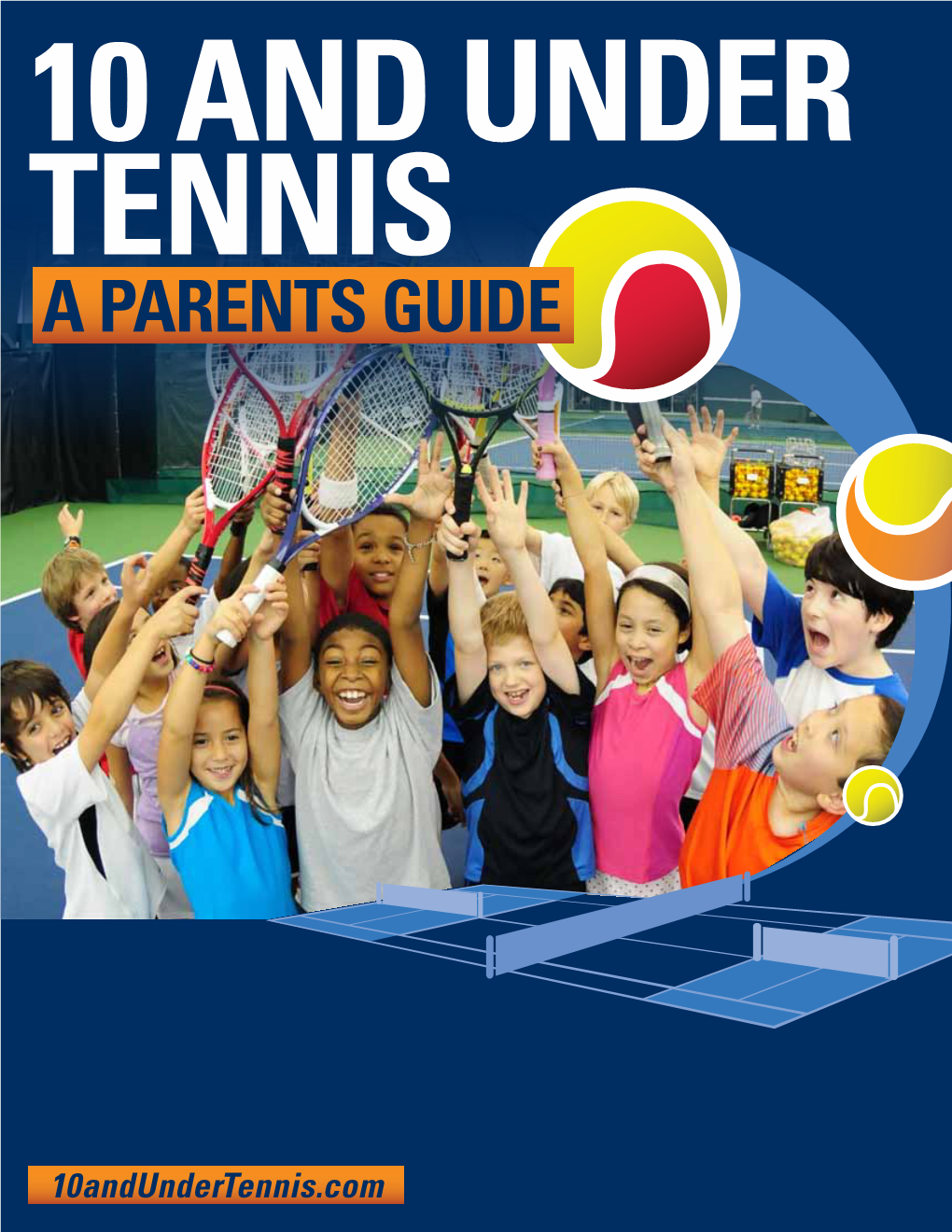 USTA Parents Guide to 10 and Under Tennis