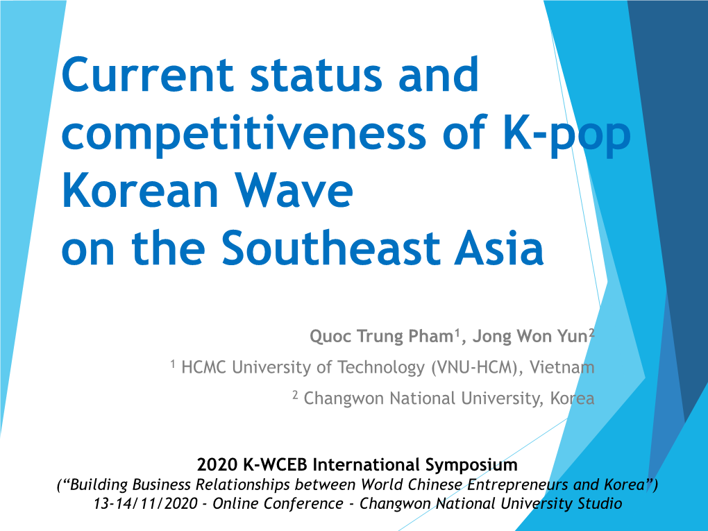 Current Status and Competitiveness of K-Pop Korean Wave on the Southeast Asia